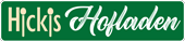 Hickis Hofladen